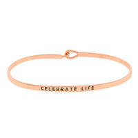 Thin Hook Bangle Bracelet "Celebrate Life" Congratulations (Rose Gold)