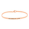 Thin Hook Bangle Bracelet "Celebrate Life" Congratulations (Rose Gold)