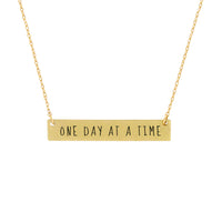Stunning Matte Gold Tone One Day At A Time Inspirational Gift Bar Pendant Engraved Necklace, 15"+3" Extender