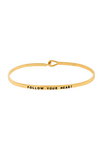 Thin Hook Bangle Bracelet Gold Color "Follow Your Heart"