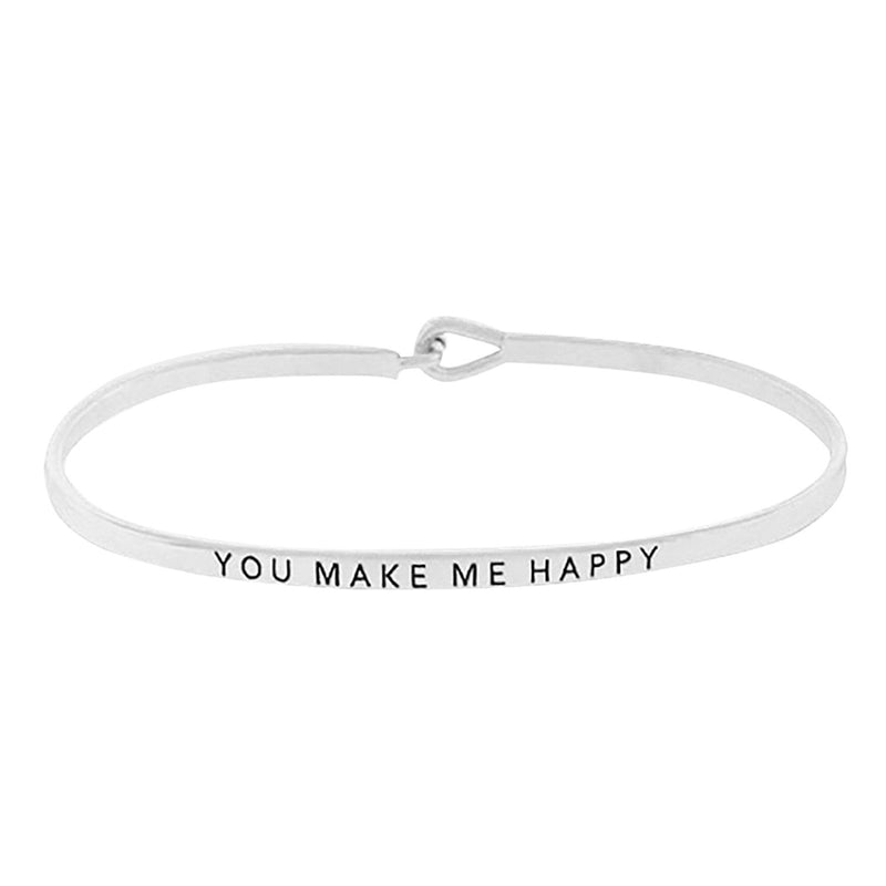 Thin Hook Bangle Bracelet "You Make Me Happy"